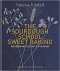 Sourdough School: Sweet Baking